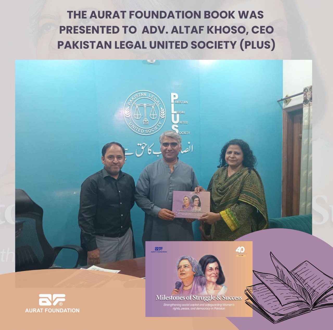 Aurat Foundation book presented to Adv. Altaf Khoso, CEO Pakistan Legal United Society (PLUS), Islamabad.