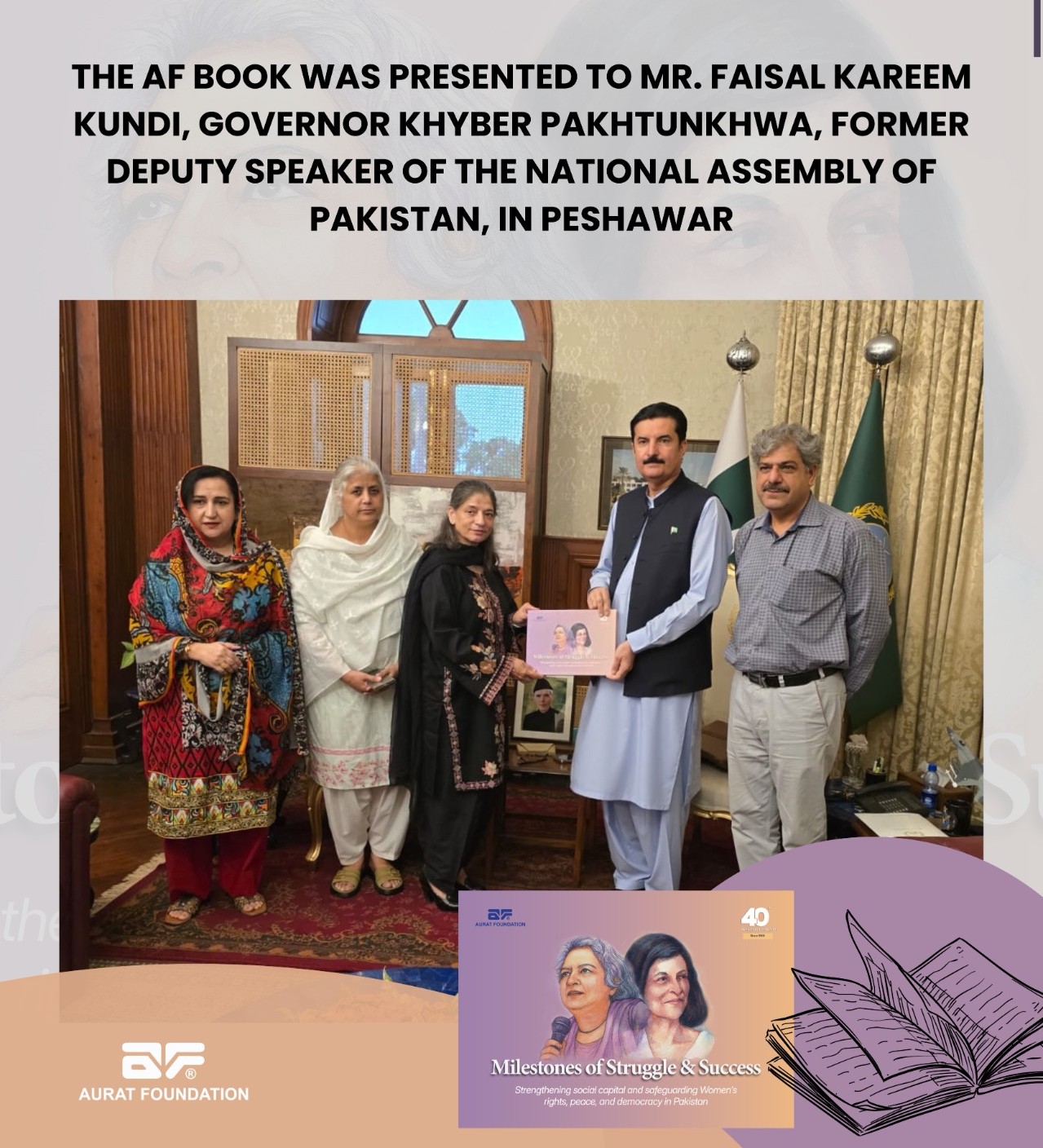 The AF Book was presented to Mr. Faisal Karim Kundi, Governor Khyber Pakhtunkhwa.