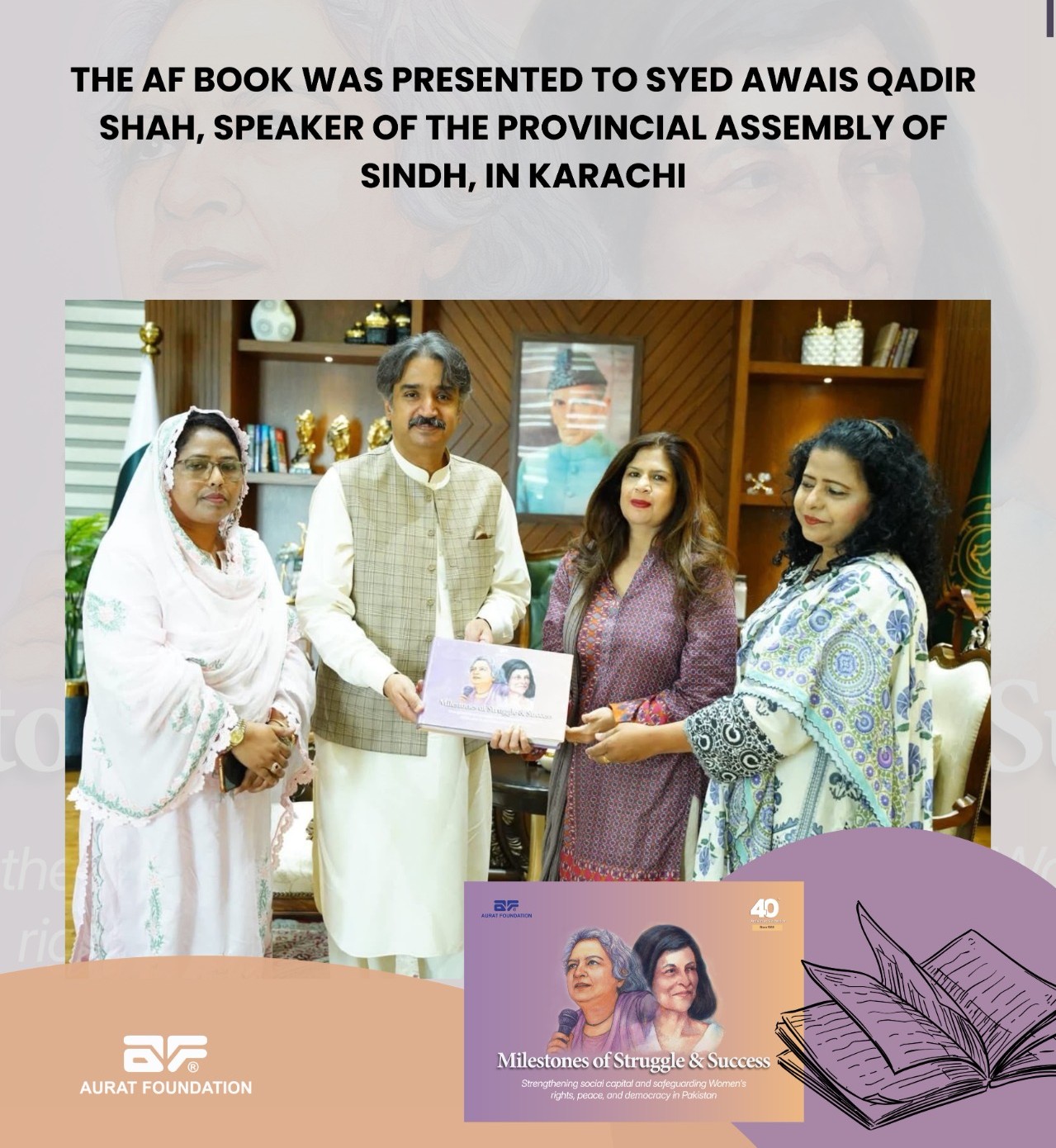 The AF Book was presented to Syed Awais Qadir Shah, Speaker of the Provincial Assembly of Sindh.