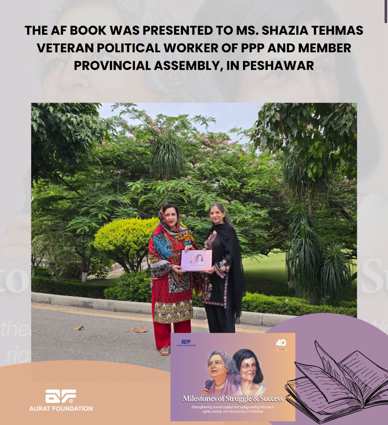 The AF Book was presented to Ms. Shazia Tehmas, veteran political worker of the Pakistan Peoples Party (PPP) and Member of the Provincial Assembly of Khyber Pakhtunkhwa.