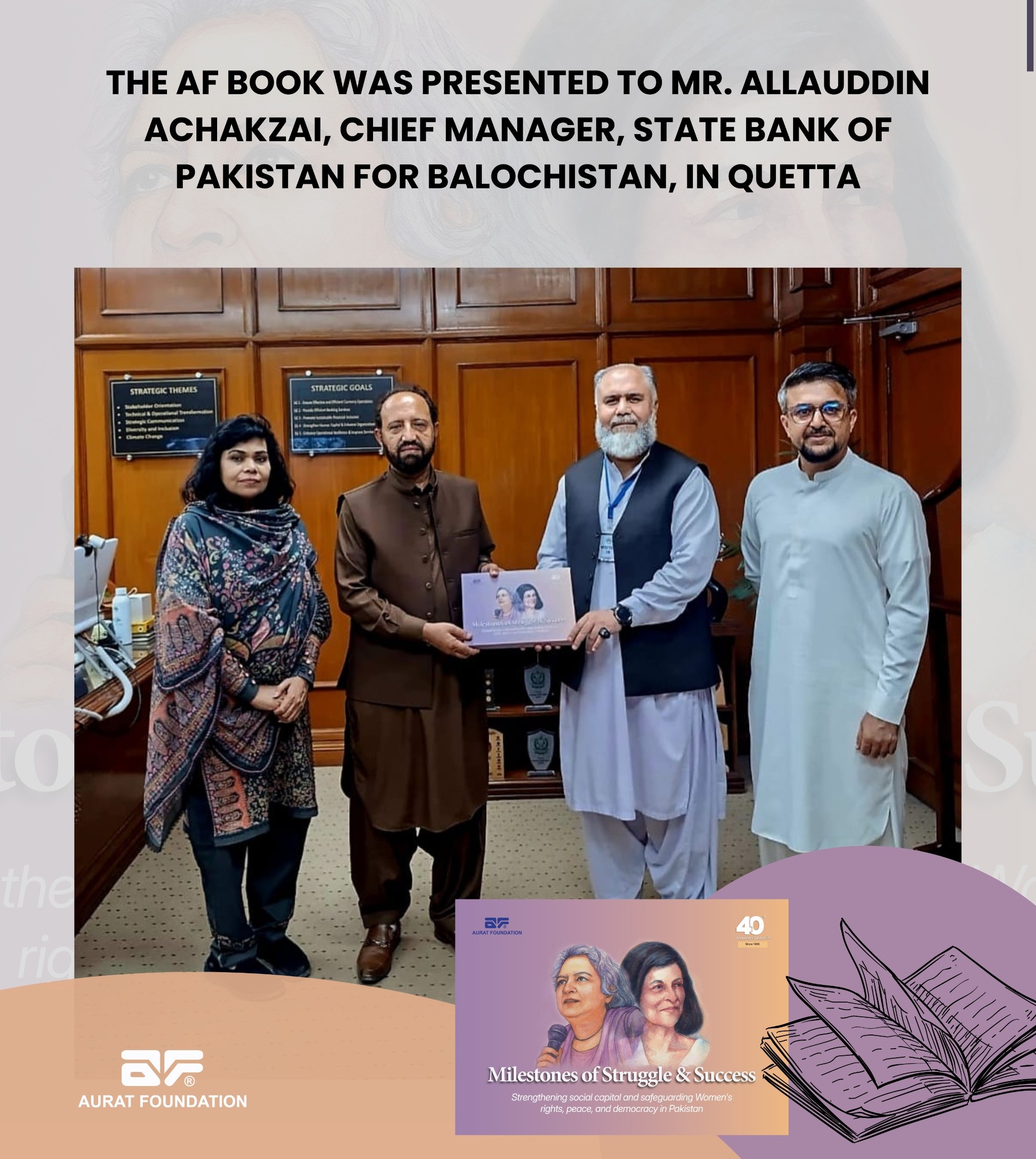 The AF Book was presented to Mr. Allauddin Achakzai, Chief Manager, State Bank of Pakistan for Balochistan.