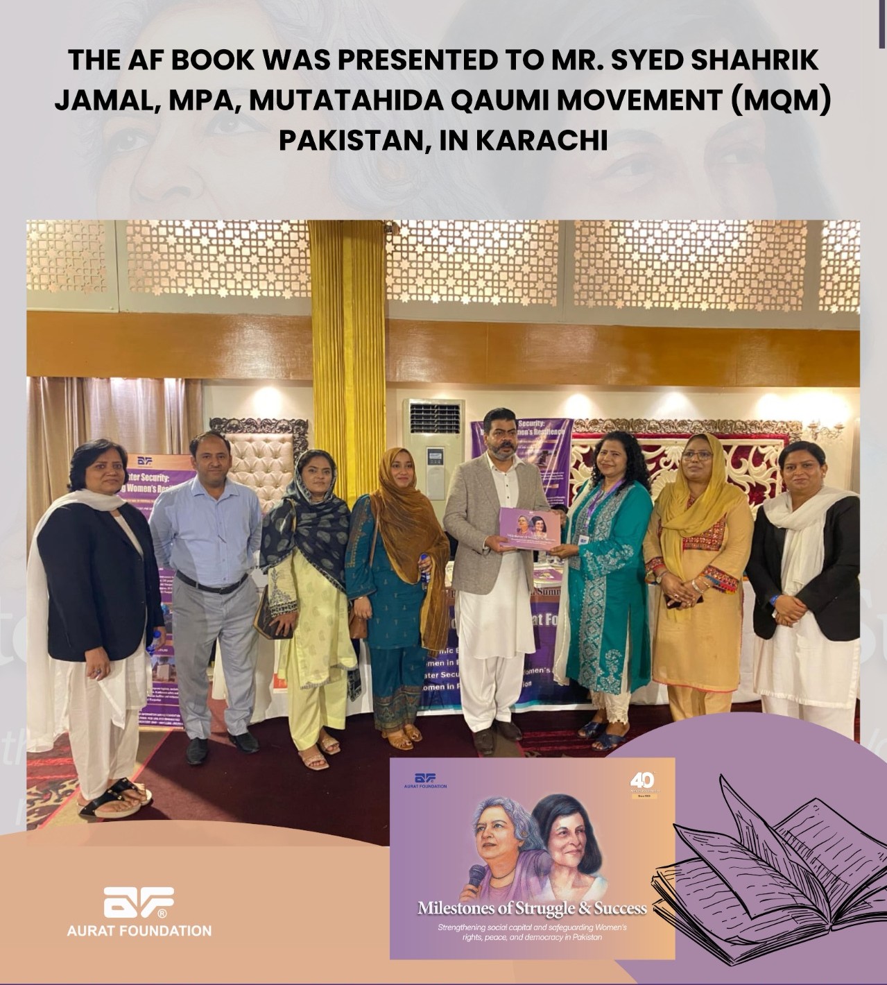The AF Book was presented to Mr. Syed Shahrik Jamal, MPA, Muttahida Qaumi Movement (MQM) Pakistan, in Karachi.